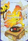 Tokyo Boogie-Woogie: Japan's Pop Era and Its Discontents