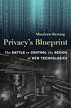 Privacy’s Blueprint: The Battle to Control the Design of New Technologies