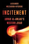 Incitement: Anwar al-Awlakiβs Western Jihad