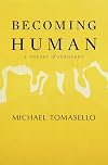Becoming Human: A Theory of Ontogeny