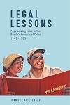 Legal lessons : popularizing laws in the People's Republic of China, 1949-1989