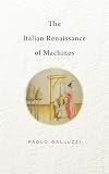 The Italian Renaissance of machines