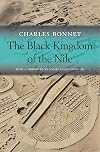 The Black Kingdom of the Nile (The Nathan I. Huggins Lectures)