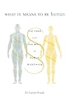 What It Means to Be Human: The Case for the Body in Public Bioethics