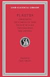 Plautus: Amphitryon. The Comedy of Asses. The Pot of Gold. The Two Bacchises. The Captives (Loeb Classical Library) (Volume I) (English and Latin Edition)
