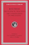The Theological Tractates / The Consolation of Philosophy