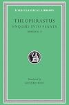 Theophrastus Enquiry into Plants, II, Books 6-9. On Odours. Weather Signs