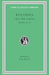 The Histories: Volume VI, Books 28-39 (Loeb Classical Library)