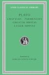 Plato IV: Cratylus ; Parmenides ; Greater Hippias ; Lesser Hippias