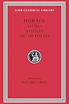 Horace: Satires, Epistles and Ars Poetica (Loeb Classical Library, No. 194) (English and Latin Edition)