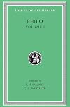 Philo: On the Creation. Allegorical Interpretation of Genesis 2 and 3. (Loeb Classical Library No. 226)