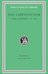 Dio Chrysostom: Discourses 12-30