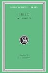 Philo: Every Good Man is Free. On the Contemplative Life. On the Eternity of the World. Against Flaccus. Apology for the Jews. On Providence. (Loeb Classical Library No. 363)