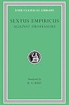 Sextus Empiricus IV: Against the Professors (Loeb Classical Library No. 382)