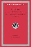 Cicero: On Invention. The Best Kind of Orator. Topics.