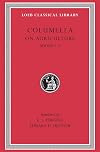 Columella: On Agriculture, Volume II, Books 5-9 (Loeb Classical Library No. 407)