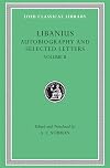 Libanius: Autobiography and Selected Letters, Volume II, Letters 51-193
