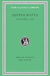 Hippocrates, Volume VIII: Places in Man. Glands. Fleshes. Prorrhetic 1-2. Physician. Use of Liquids. Ulcers. Haemorrhoids and Fistulas (Loeb Classical Library, 482)