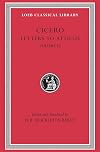 Cicero: Letters to Atticus, IV, 282-426 (Loeb Classical Library)