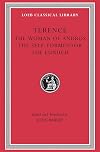Terence, Volume I. The Woman of Andros. The Self-Tormentor. The Eunuch (Loeb Classical Library No. 22)