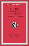 Sallust: Fragments of the Histories. Letters to Caesar (Loeb Classical Library) (Volume II)
