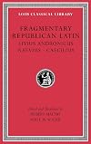 Fragmentary Republican Latin: Livius Andronicus. Naevius. Caecilius (6) (Loeb Classical Library) (Volume VI)