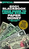 The Official 2001 Blackbook Price Guide to United States Paper Money, 33rd Edition (Official Blackbook Price Guide of Un