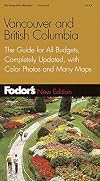 Fodor's Vancouver and British Columbia