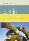 Fodor's Pocket Berlin [2nd edition] : The all-in-one guide to the best of the city packed with places to eat, sleep, shop