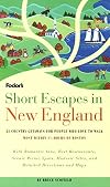 Short Escapes In New England: 25 Country Getaways for People Who Love to Walk