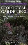 Ecological Gardening: Your Path to a Healthy Garden