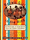 Brown Girl in the Ring: An Anthology of Song Games from the Eastern Caribbean