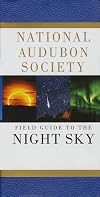 National Audubon Society Field Guide to the Night Sky