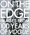 On the Edge: Images from 100 Years of VOGUE
