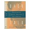 Back Talk:: Teaching Lost Selves to Speak
