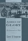 Ashes of Glory: Richmond at War