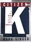 Citizen K: The Deeply Weird American Journey of Brett Kimberlin