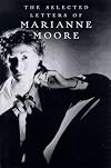 The Selected Letters of Marianne Moore