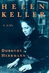 Helen Keller: A Life
