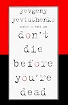 Don't Die Before You're Dead