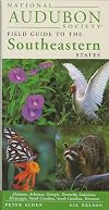 National Audubon Society Field Guide to the Southeastern States