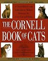 The Cornell Book of Cats: A Comprehensive and Authoritative Medical Reference for Every Cat and Kitten
