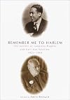 Remember Me to Harlem: The Letters of Langston Hughes and Carl Van Vechten, 1925-1964
