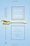 Acts of Love: Ancient Greek Poetry from Aphrodite's Garden (Modern Library)