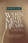 When the Mind Hears: A History of the Deaf