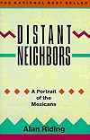 Distant Neighbors: A Portrait of the Mexicans