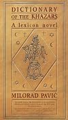 Dictionary of the Khazars: A Lexicon Novel in 100,000 Words {Male Edition}