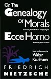 On the Genealogy of Morals / Ecce Homo