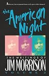 The American Night: The Writings of Jim Morrison, Vol. 2