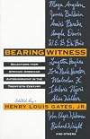 Bearing Witness: Selections from African-American Autobiography in the Twentieth Century
